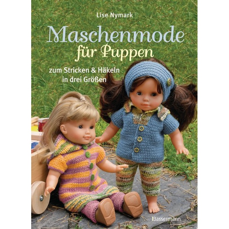Maschenmode für Puppen - Lise Nymark, Gebunden von Bassermann