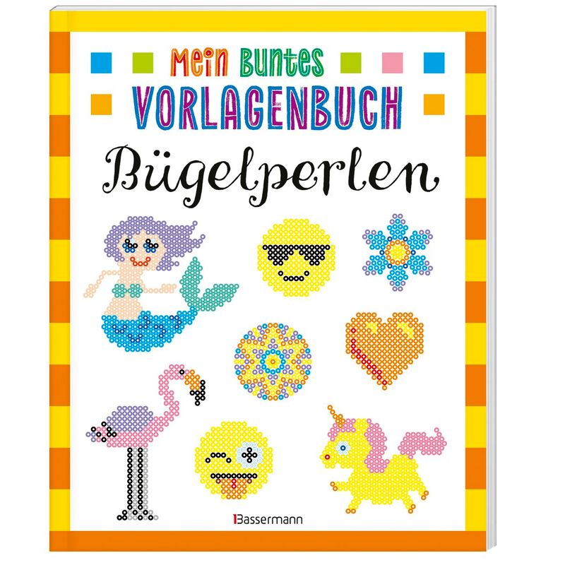 Mein Buntes Vorlagenbuch - Bügelperlen - Norbert Pautner, Kartoniert (TB) von Bassermann