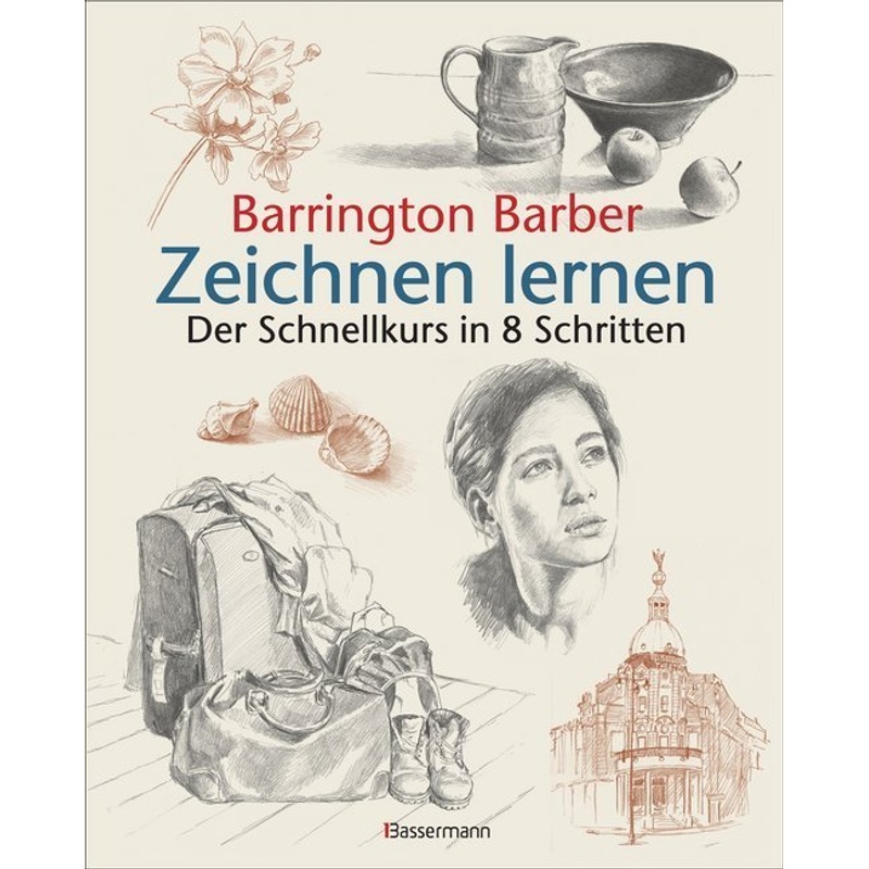 Zeichnen lernen - Barrington Barber, Kartoniert (TB) von Bassermann