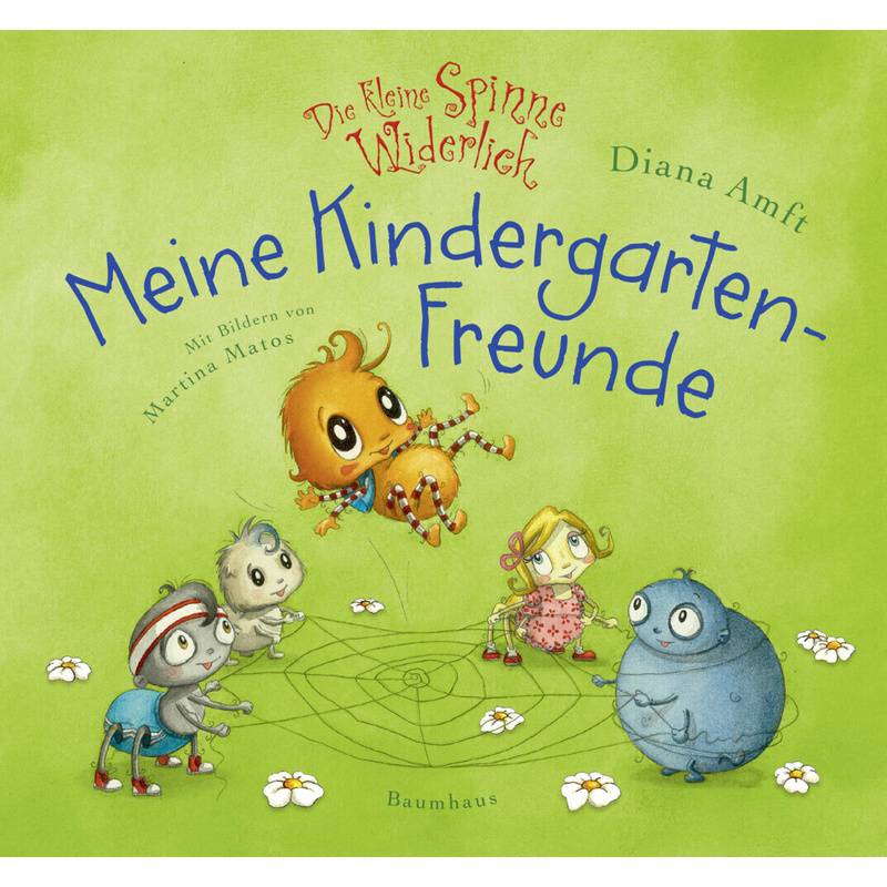 Die Kleine Spinne Widerlich - Meine Kindergartenfreunde - Diana Amft, Gebunden von Bastei Lübbe