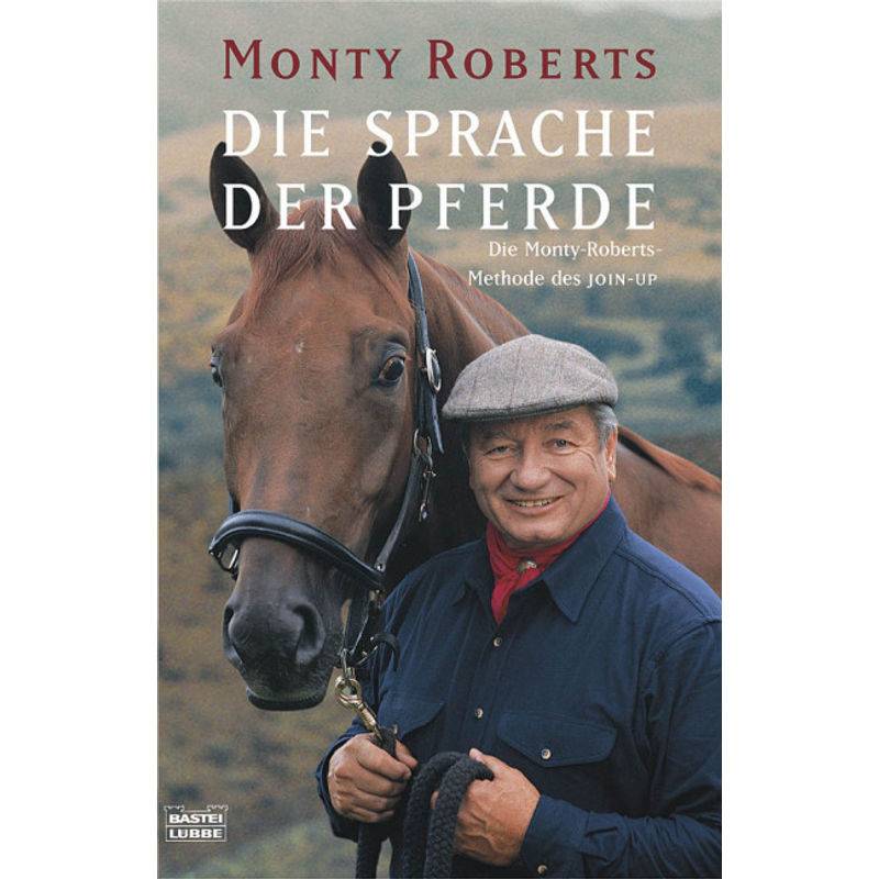 Die Sprache Der Pferde - Monty Roberts, Taschenbuch von Bastei Lübbe