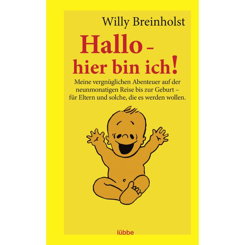 Hallo - Hier Bin Ich! - Willy Breinholst, Gebunden von Bastei Lübbe