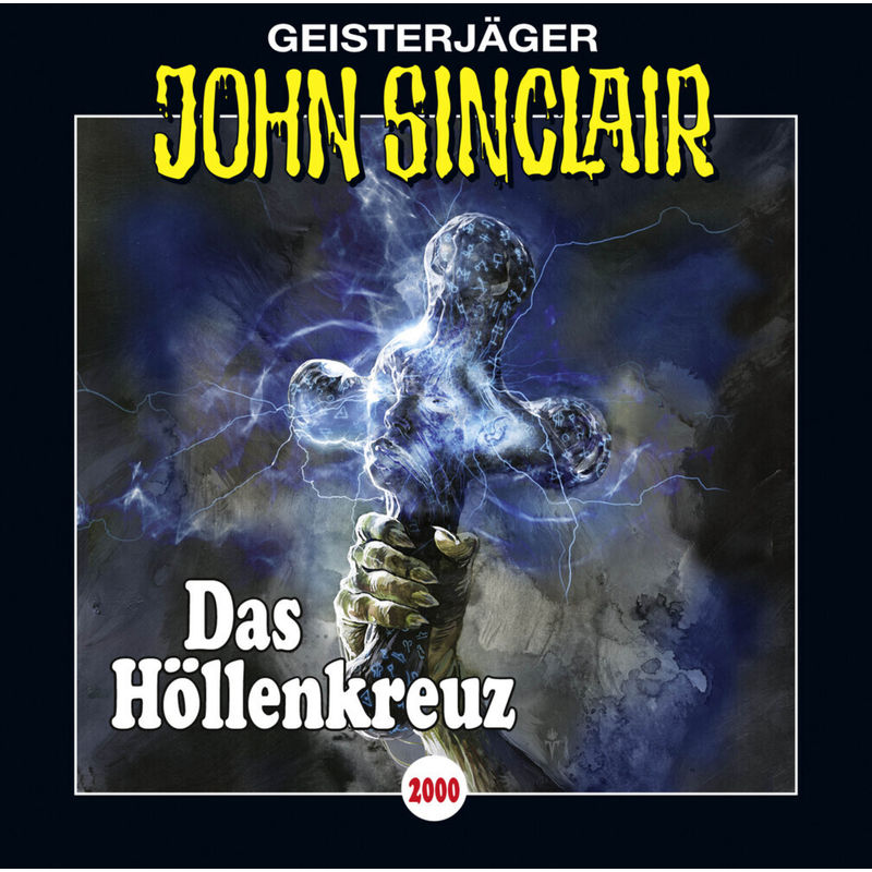 John Sinclair - 2000 - Das Höllenkreuz - Jason Dark (Hörbuch) von Bastei Lübbe