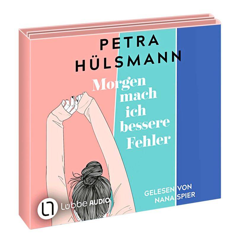 Morgen Mach Ich Bessere Fehler,6 Audio-Cd - Petra Hülsmann (Hörbuch) von Bastei Lübbe