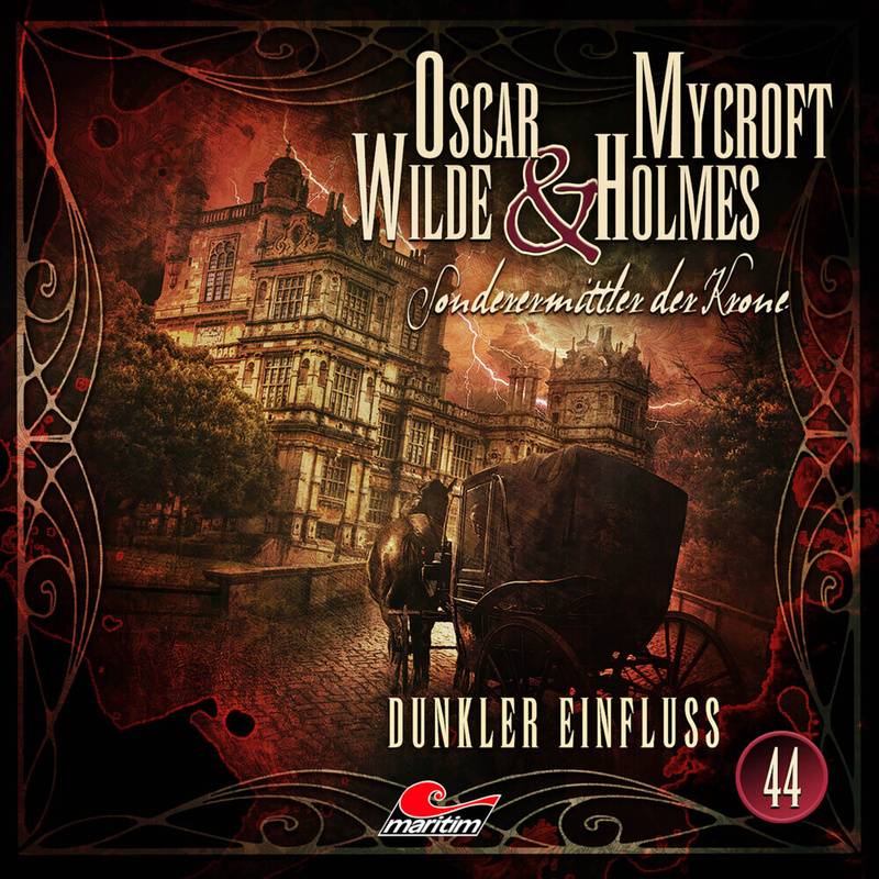 Oscar Wilde & Mycroft Holmes - 44 - Dunkler Einfluss - Silke Walter (Hörbuch) von Bastei Lübbe