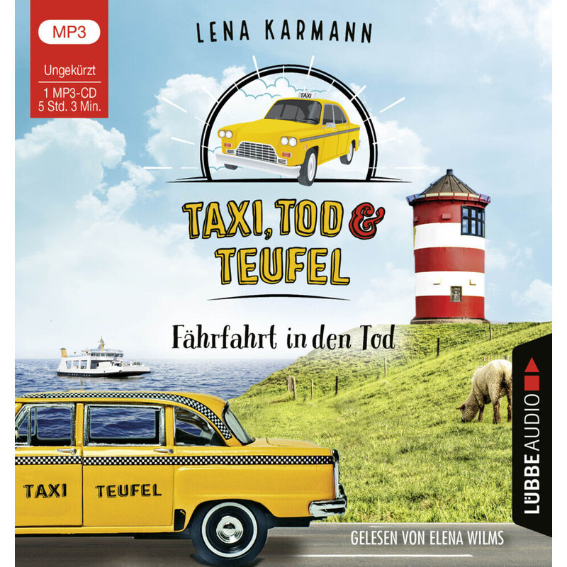 Taxi, Tod Und Teufel - 1 - Fährfahrt In Den Tod - Lena Karmann (Hörbuch) von Bastei Lübbe