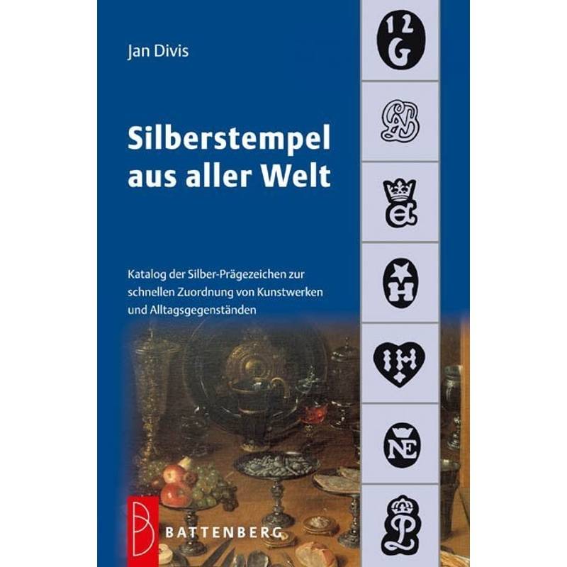 Silberstempel Aus Aller Welt - Jan Divis, Kartoniert (TB) von Battenberg