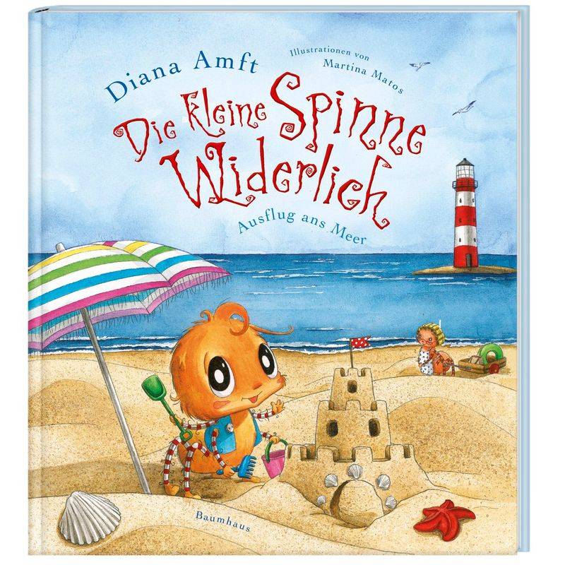 Ausflug Ans Meer / Die Kleine Spinne Widerlich Bd.6 - Diana Amft, Gebunden von Baumhaus Medien