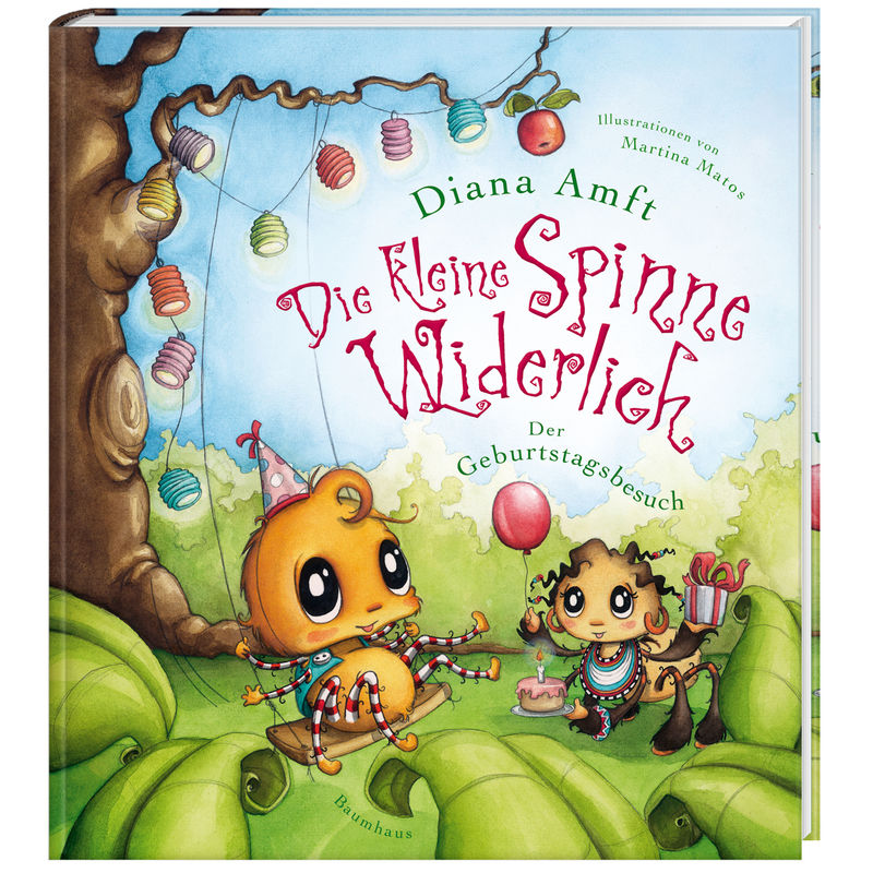 Der Geburtstagsbesuch / Die Kleine Spinne Widerlich Bd.2 - Diana Amft, Martina Matos, Gebunden von Baumhaus Medien