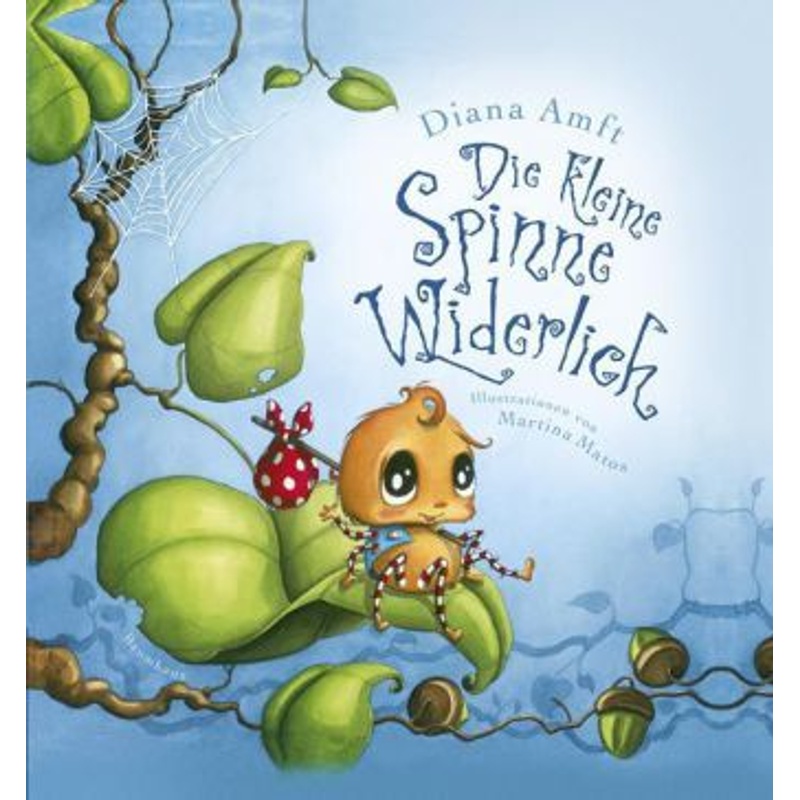 Die Kleine Spinne Widerlich Bd.1 - Diana Amft, Martina Matos, Gebunden von Baumhaus Medien