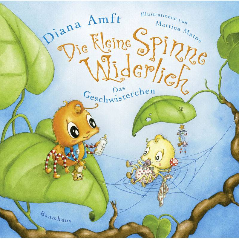Die Kleine Spinne Widerlich - Das Geschwisterchen, Mini-Ausgabe - Diana Amft, Gebunden von Baumhaus Medien