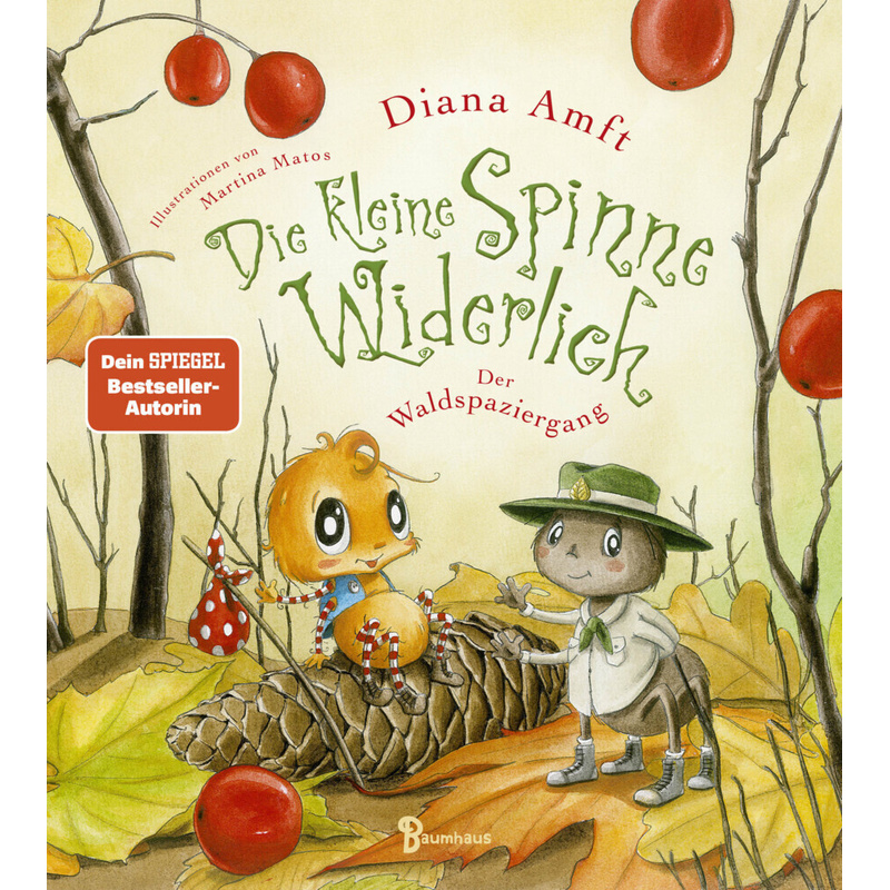 Der Waldspaziergang / Die Kleine Spinne Widerlich Bd.9 - Diana Amft, Gebunden von Baumhaus Medien