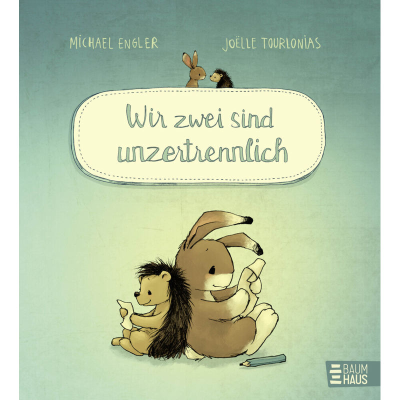 Wir Zwei Sind Unzertrennlich / Wir Zwei Gehören Zusammen Bd.7 - Michael Engler, Gebunden von Baumhaus Medien