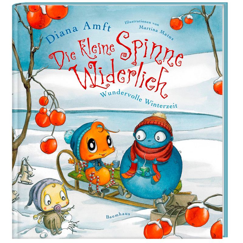 Wundervolle Winterzeit / Die Kleine Spinne Widerlich Bd.7 - Diana Amft, Martina Matos, Gebunden von Baumhaus Medien