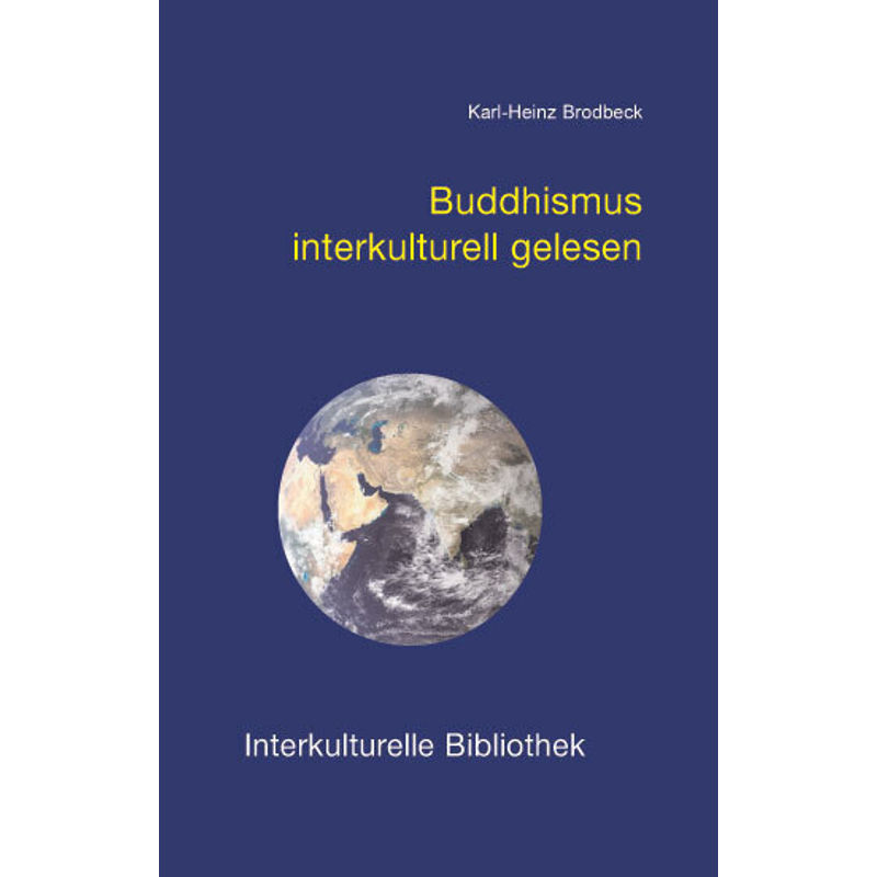Buddhismus Interkulturell Gelesen - Karl-Heinz Brodbeck, Kartoniert (TB) von Bautz