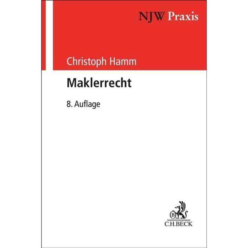 Maklerrecht - Peter Schwerdtner, Christoph Hamm, Kartoniert (TB) von Beck Juristischer Verlag