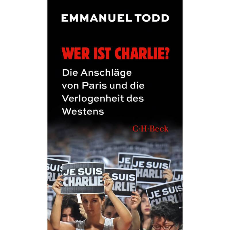 Wer Ist Charlie? - Emmanuel Todd, Kartoniert (TB) von Beck Juristischer Verlag