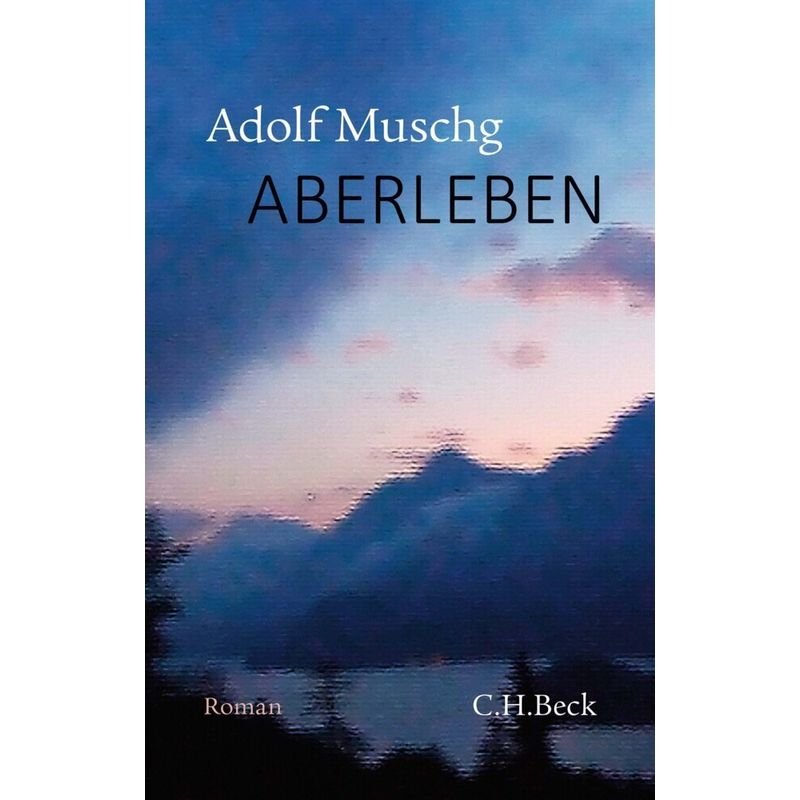 Aberleben - Adolf Muschg, Gebunden von Beck