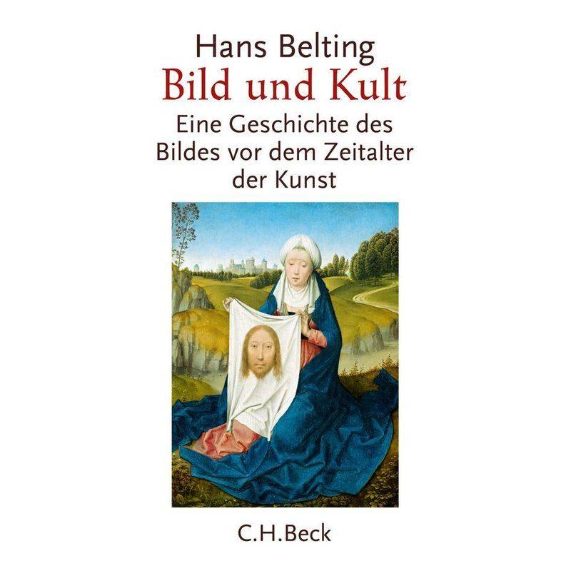 Bild Und Kult - Hans Belting, Kartoniert (TB) von Beck