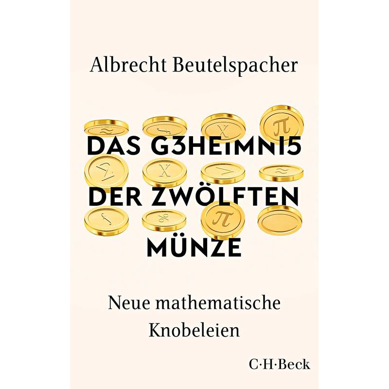 Das Geheimnis Der Zwölften Münze - Albrecht Beutelspacher, Taschenbuch von Beck