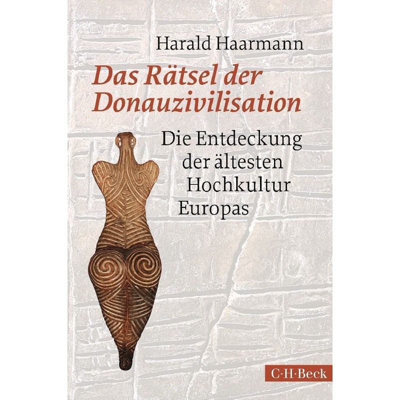Das Rätsel der Donauzivilisation - Harald Haarmann, Gebunden von Beck