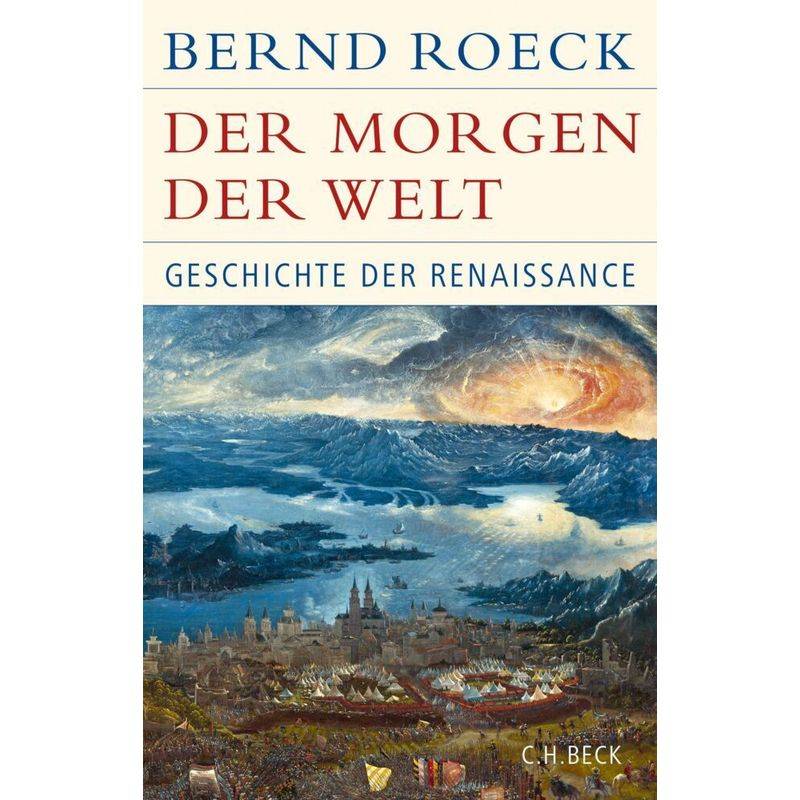 Der Morgen Der Welt - Bernd Roeck, Gebunden von Beck