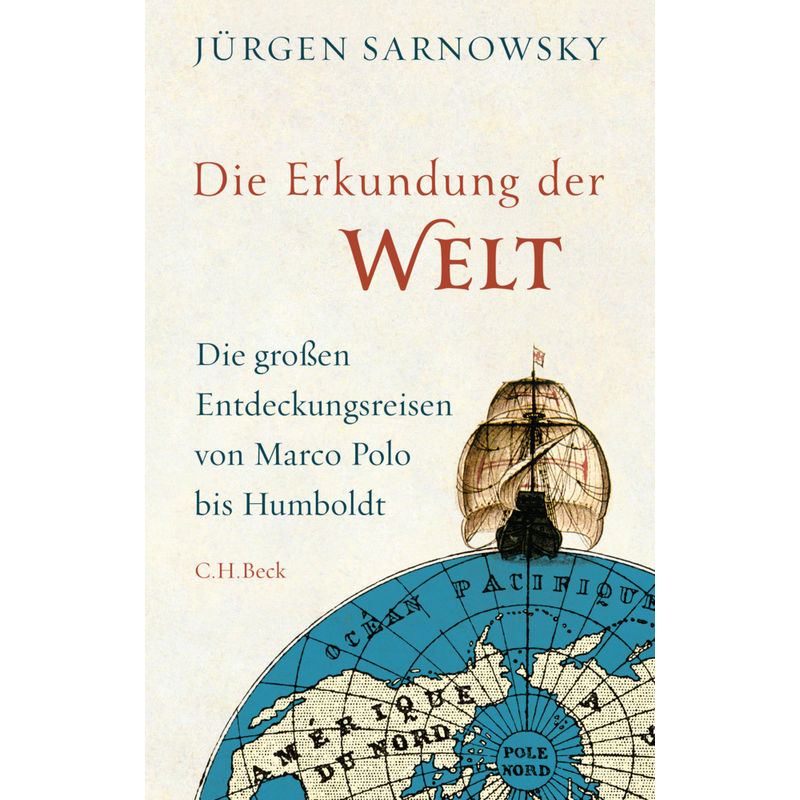 Die Erkundung Der Welt - Jürgen Sarnowsky, Gebunden von Beck