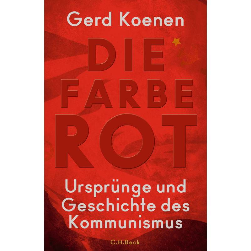 Die Farbe Rot - Gerd Koenen, Gebunden von Beck
