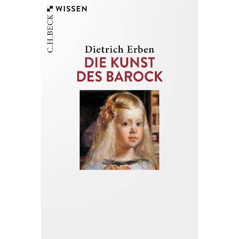 Die Kunst Des Barock - Dietrich Erben, Taschenbuch von Beck