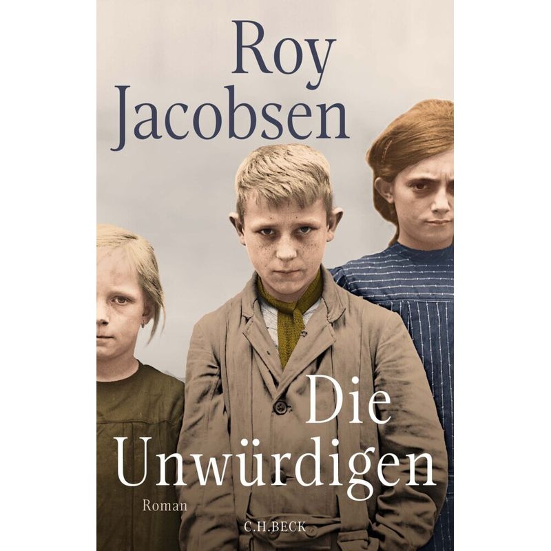 Die Unwürdigen - Roy Jacobsen, Gebunden von Beck