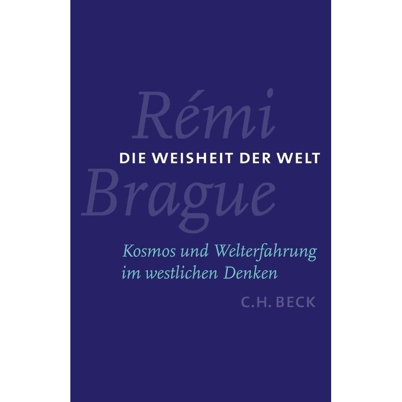 Die Weisheit Der Welt - Remi Brague, Leinen von Beck