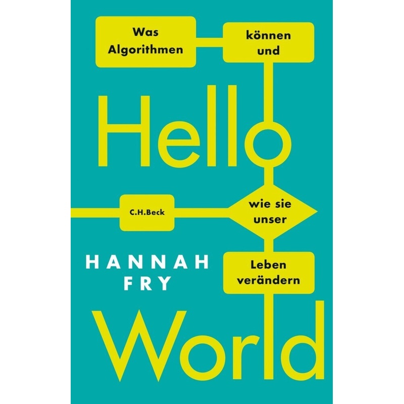 Hello World - Hannah Fry, Gebunden von Beck