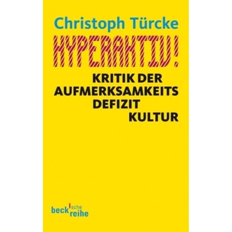 Hyperaktiv! - Christoph Türcke, Taschenbuch von Beck