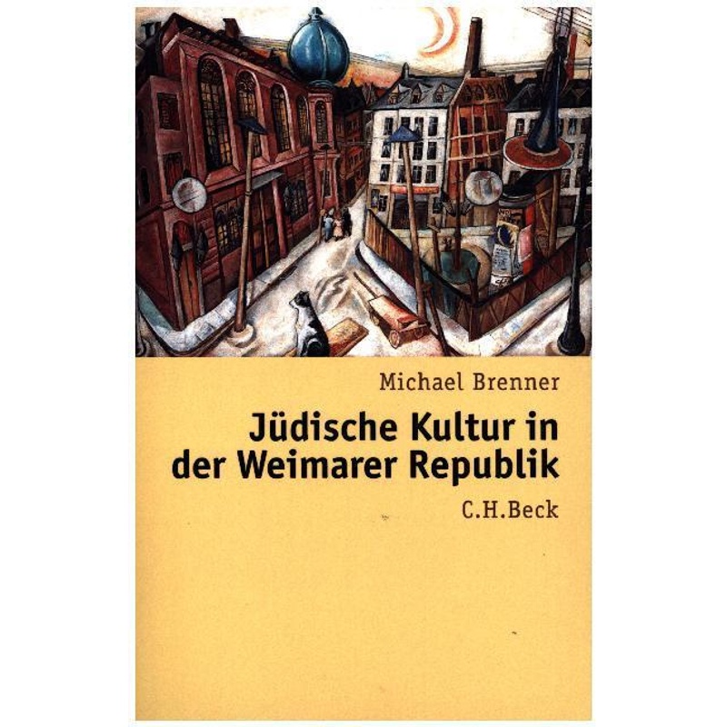Jüdische Kultur In Der Weimarer Republik - Michael Brenner, Kartoniert (TB) von Beck