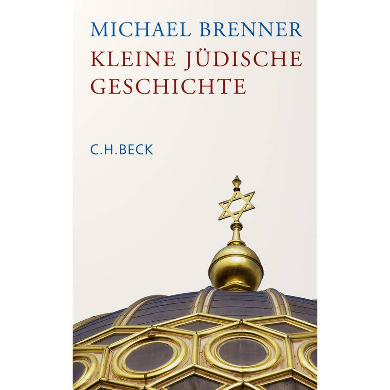 Kleine Jüdische Geschichte - Michael Brenner, Taschenbuch von Beck