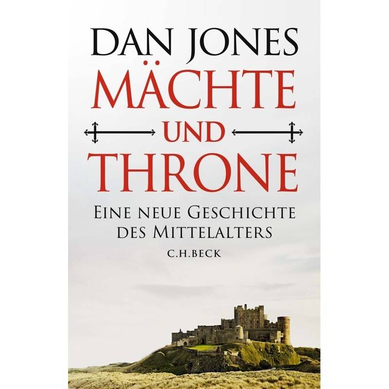 Mächte Und Throne - Dan Jones, Gebunden von Beck