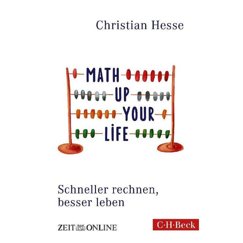 Math Up Your Life - Christian Hesse, Kartoniert (TB) von Beck
