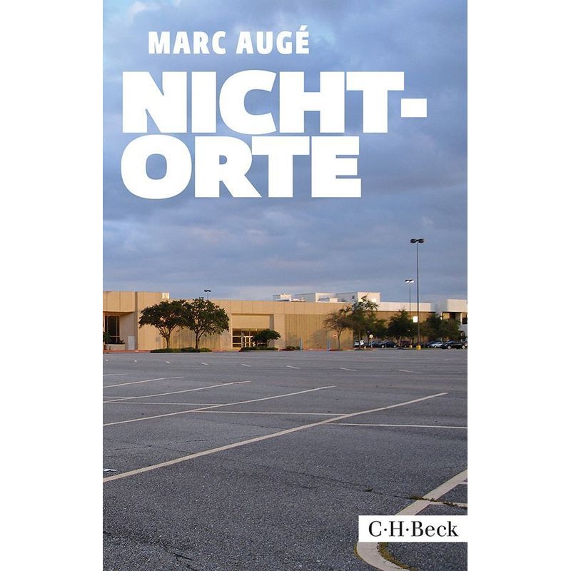Nicht-Orte - Marc Augé, Taschenbuch von Beck