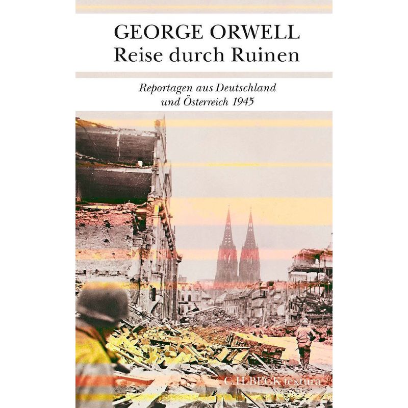 Reise Durch Ruinen - George Orwell, Gebunden von Beck