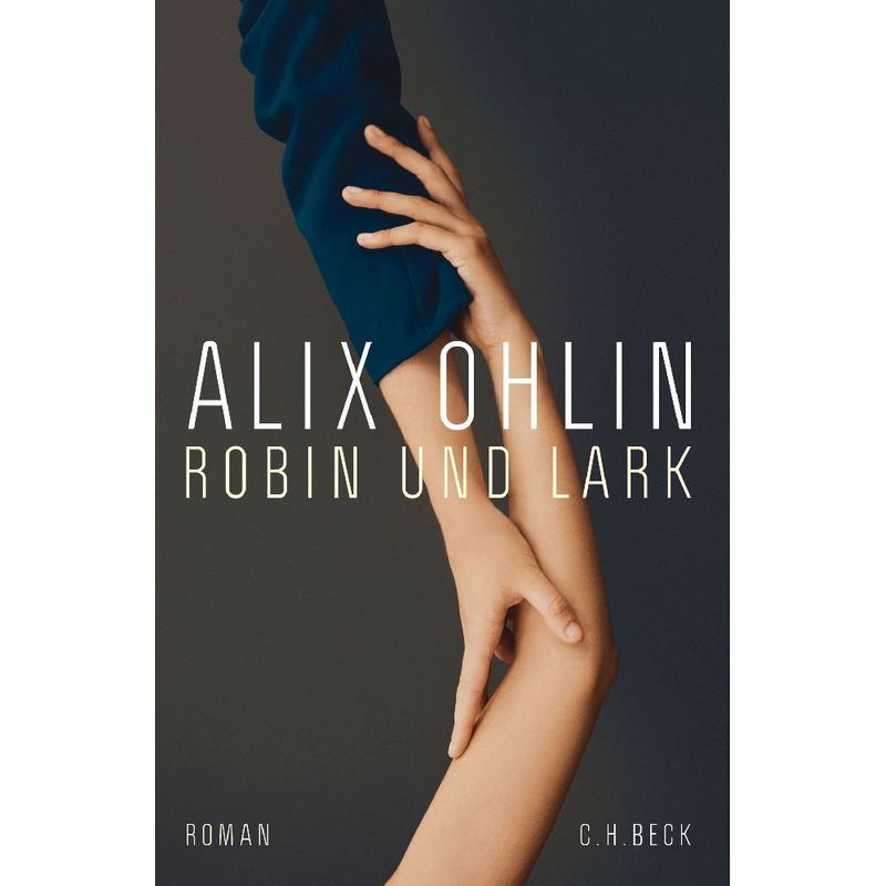 Robin Und Lark - Alix Ohlin, Gebunden von Beck