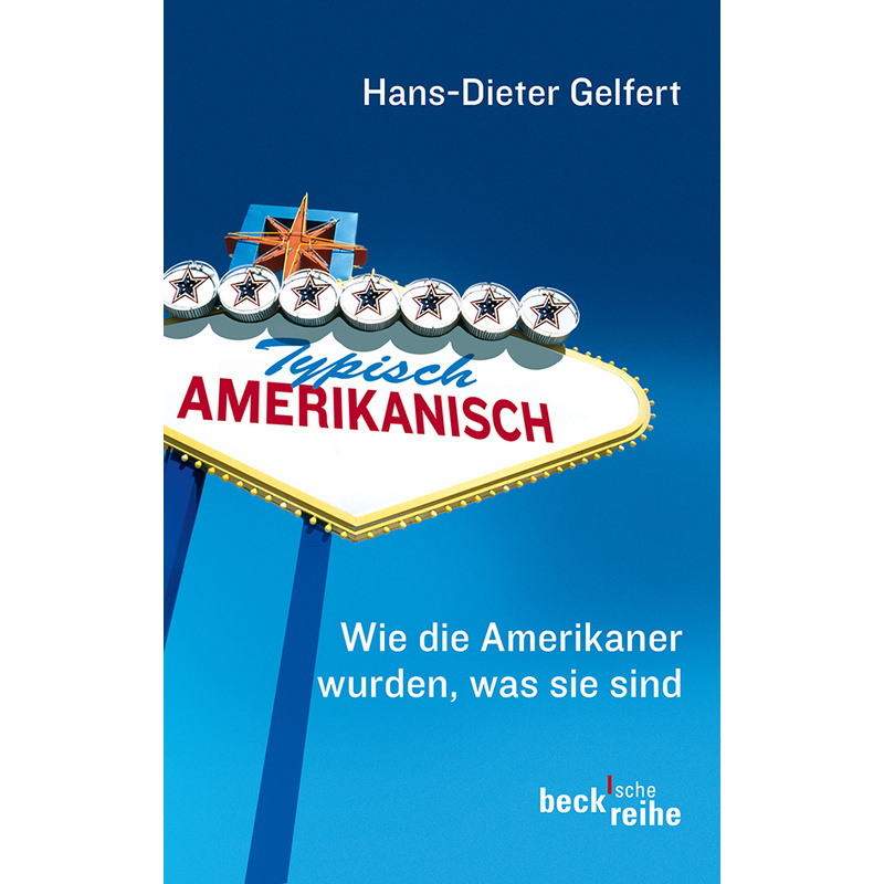 Typisch Amerikanisch - Hans-Dieter Gelfert, Taschenbuch von Beck