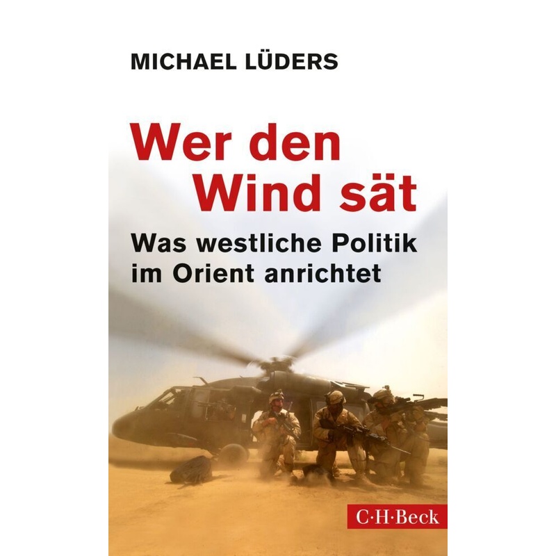 Wer Den Wind Sät - Michael Lüders, Kartoniert (TB) von Beck