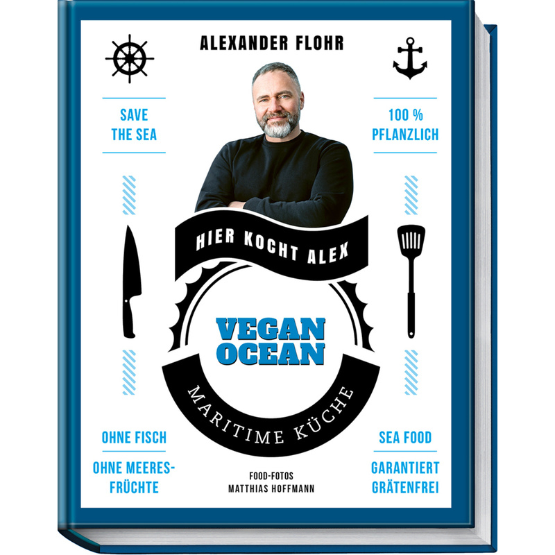 Vegan Ocean - Alexander Flohr, Gebunden von Becker-Joest-Volk