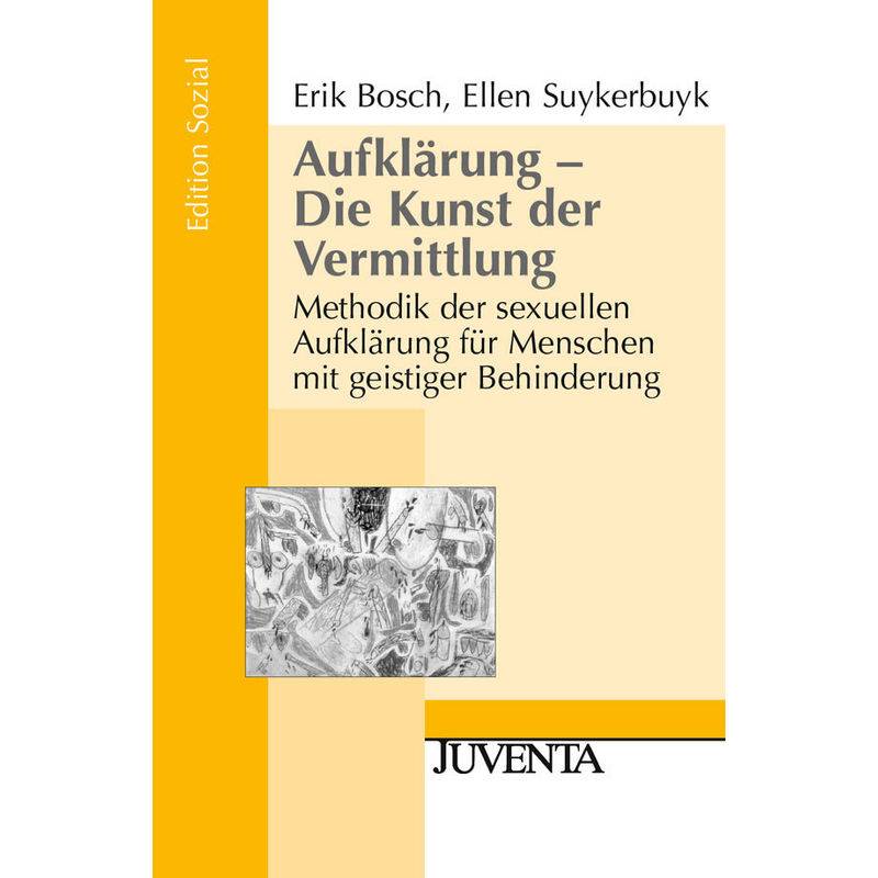Aufklärung, Die Kunst Der Vermittlung - Erik Bosch, Ellen Suykerbuyk, Kartoniert (TB) von Beltz Juventa