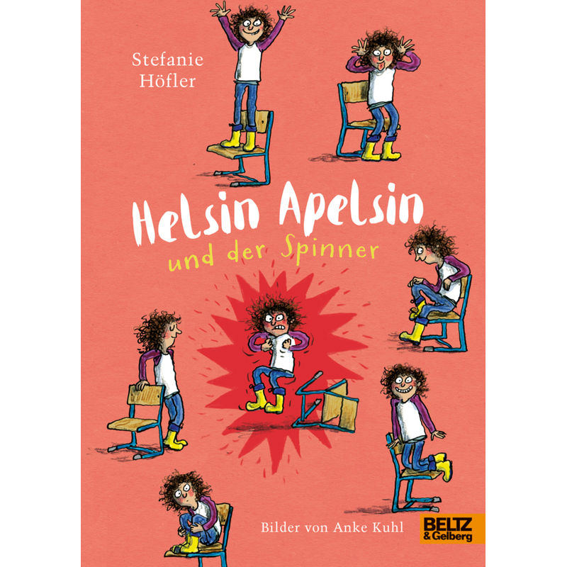 Helsin Apelsin Und Der Spinner - Stefanie Höfler, Gebunden von Beltz