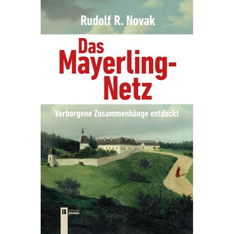 Das Mayerling-Netz - Rudolf Novak, Kartoniert (TB) von Berger & Söhne