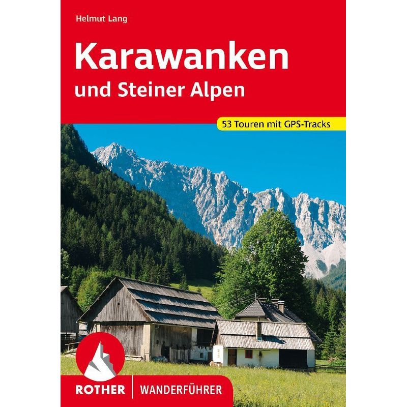 Karawanken Und Steiner Alpen - Helmut Lang, Kartoniert (TB) von Bergverlag Rother