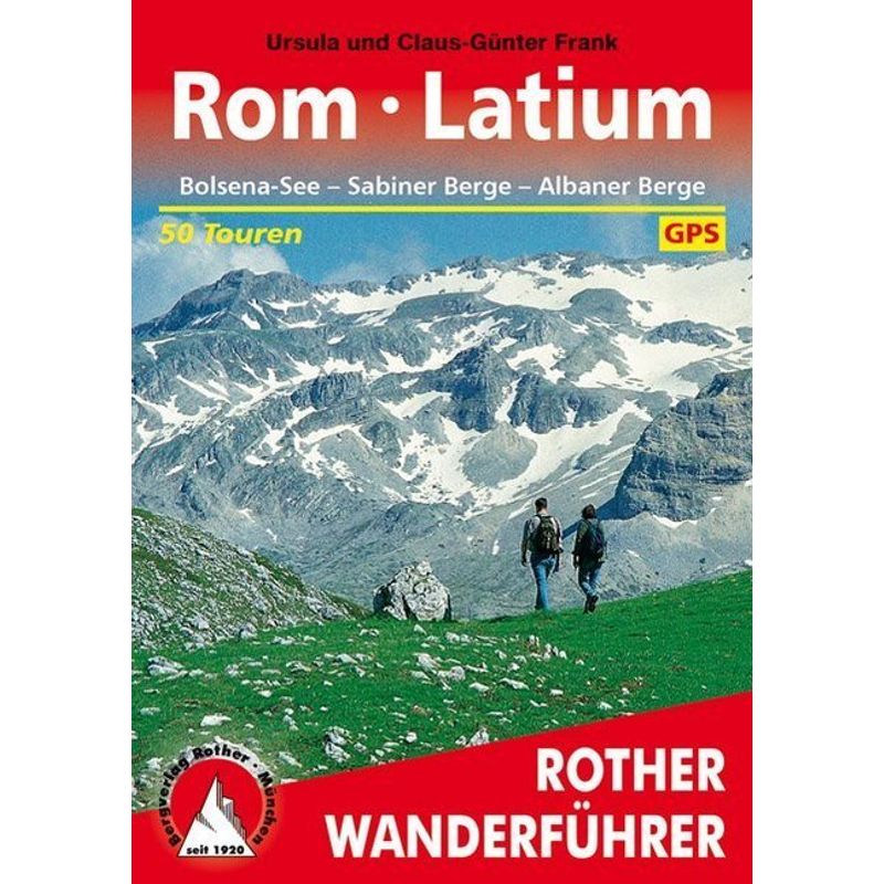 Rother Wanderführer Rom, Latium - Claus-Günter Frank, Ursula Frank, Kartoniert (TB) von Bergverlag Rother