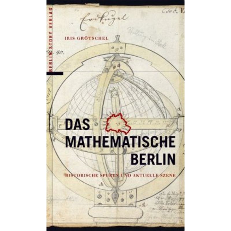 Das Mathematische Berlin - Iris Grötschel, Kartoniert (TB) von Berlin Story Verlag