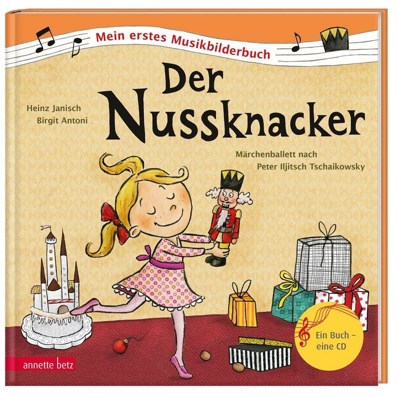 Der Nussknacker (Mein Erstes Musikbilderbuch Mit Cd Und Zum Streamen) - Heinz Janisch, Gebunden von Betz, Wien
